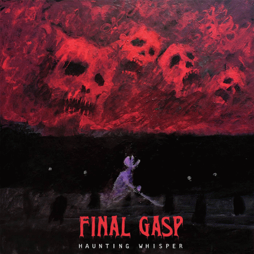 Final Gasp : Haunting Whisper